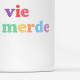 Mug Vie de merde