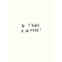 Carte Je t'aime à la folie