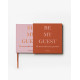 Livre d'or - Be my guest - Rust/pink